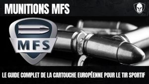 Lire la suite à propos de l’article Munitions MFS : Le Guide Complet de la Cartouche Européenne pour le Tir Sportif